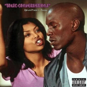 Toxic Conversations (feat. SymoneMarie) [Explicit]