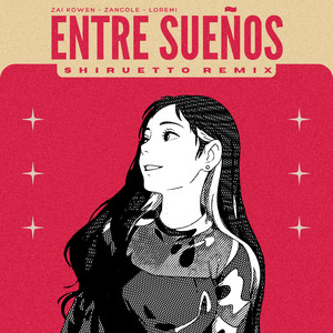 Entre Sueños (Shiruetto Remix)