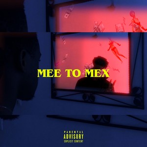 Mee to mex (Explicit)