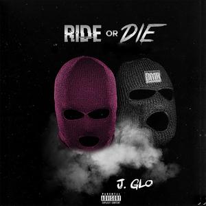 Ride or Die (Explicit)