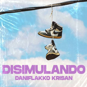 Disimulando (Explicit)