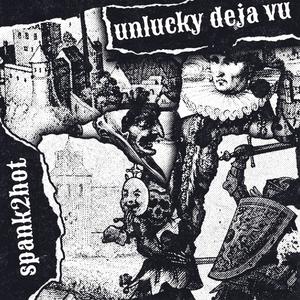 Unlucky DeJa Vu (Explicit)