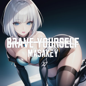 Brave Yourself