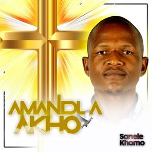 AMANDLA AKHO