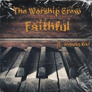 Faithful (feat. Shaneka Reid)