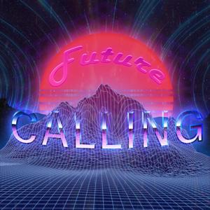 Future Calling - Infinite