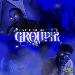 Groupie (feat. El Yiyo__lfc) (Explicit)