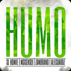 Humo (feat. Zambrano VDC, SL Homie & Msisek69) (Explicit)