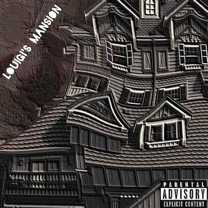 Louigi's Mansion (Explicit)