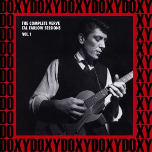 The Complete Verve Tal Farlow Sessions, Vol. 1 (Hd Remastered Edition, Doxy Collection)