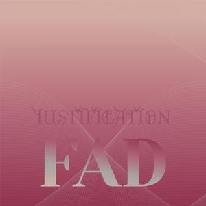 Justification Fad