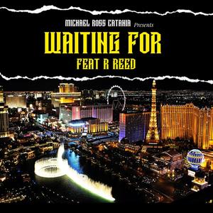 Waiting For (feat. R Reed & Christine Corless)