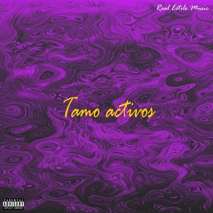 Tamo Activos (Explicit)
