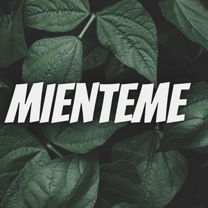 Mienteme (Remix)
