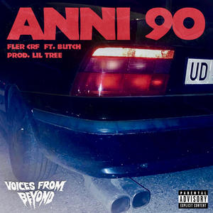 ANNI 90 (feat. Butch aka YoungGein) (Explicit)