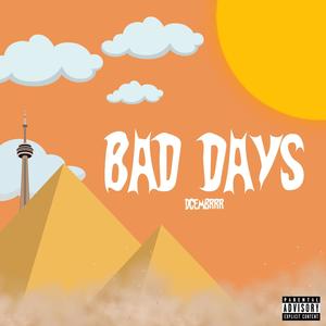 Bad Days (Explicit)