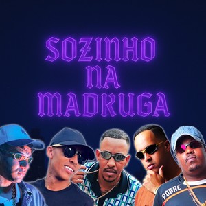 SOZINHO NA MADRUGA (Explicit)