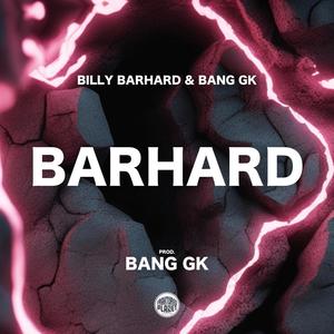BARHARD (feat. Billy BarHard) (Explicit)