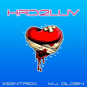 Hard to love(feat. M.J. Olden)