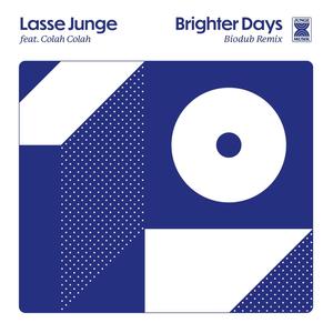 Brighter Days (feat. Colah Colah) [Biodub Remix]