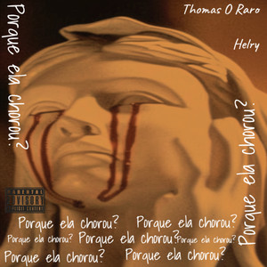 Por Que Ela Chorou? (Explicit)