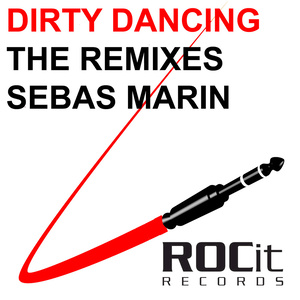 Dirty Dancing "The Remixes"