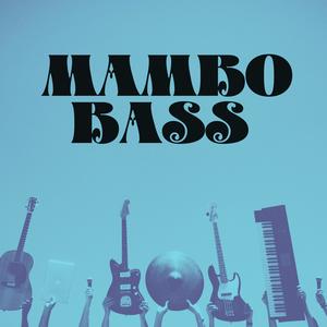 MAMBO BASS (SLOWED)