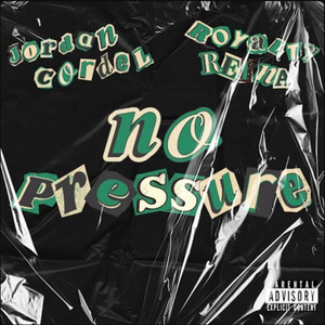 No Pressure (Explicit)