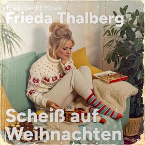 Scheiß auf Weihnachten (feat. Frieda Thalberg) [Explicit]