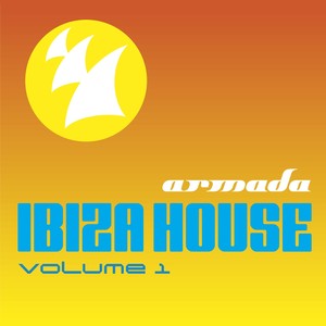 Armada Ibiza House Vol. 1