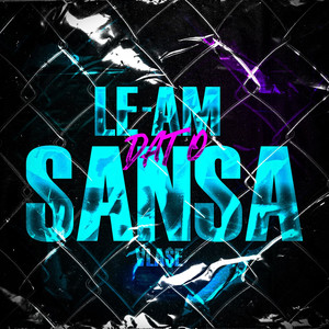 LE-AM DAT O SANSA (Explicit)