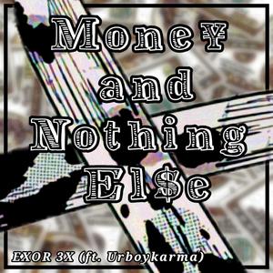 Money and Nothing Else (Toji) (feat. Urb⌀ykarma) (Explicit)