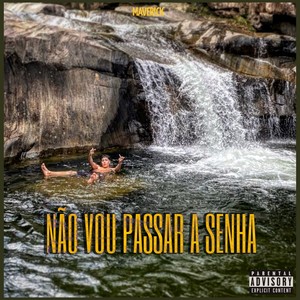 Não vou passar a senha (Explicit)