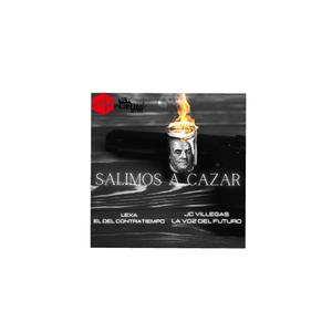 Salimos a Cazar (feat. JC Villegas) (Explicit)