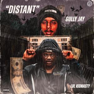 Distant (feat. Lul Kidnasty) (Explicit)