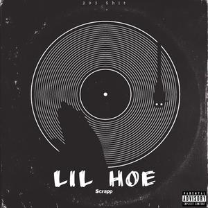 Lil Hoe (Explicit)