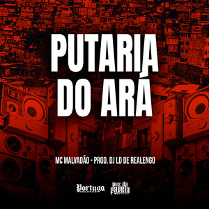 PUTARIA DO ARÁ (Explicit)