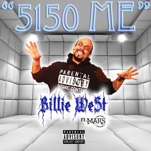 5150 Me (Explicit)