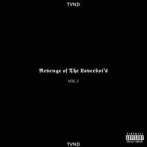 Revenge of The Loverboi's VOL.1 (Explicit)