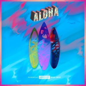 Aloha (Explicit)