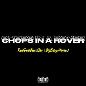 Chops In A Rover (feat. BigBabyMenac3) [Explicit]