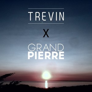 Trevin X Grand Pierre