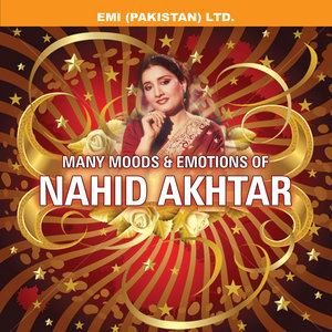 Many Moods & Emotions Of Nahid Akhtar