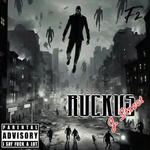 Ruckus (Explicit)