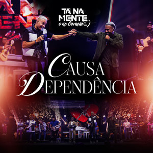 Causa Dependência (Ao Vivo)