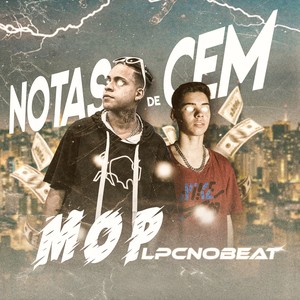 Notas de Cem (Explicit)