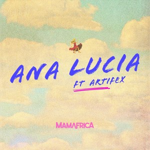 Ana Lucia (feat. Artifex)