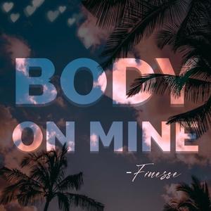 Body On Mine