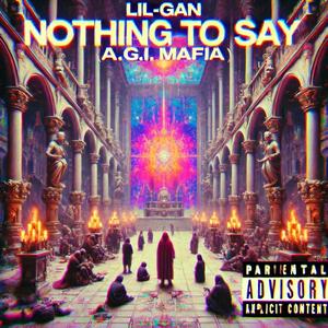 Nothing to Say (Explicit)