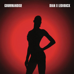 Gourmandise (feat. Le Diouck) [Explicit]